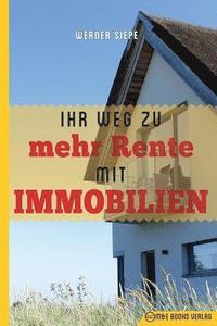 bokomslag Ihr Weg zu mehr Rente mit Immobilien