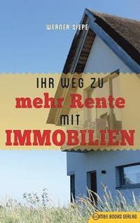 bokomslag Ihr Weg zu mehr Rente mit Immobilien