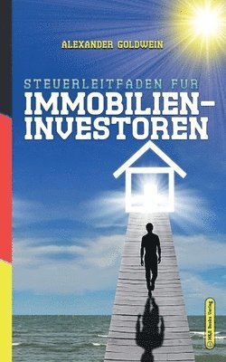 Alexander Goldwein - Steuerleitfaden für Immobilieninvestoren, Häftad