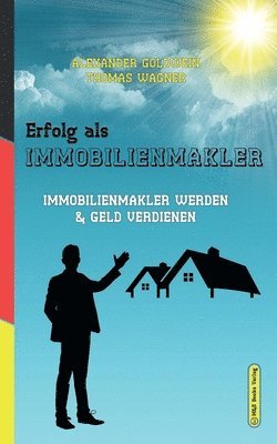 Alexander Goldwein, Thomas Wagner - Erfolg als Immobilienmakler, Häftad