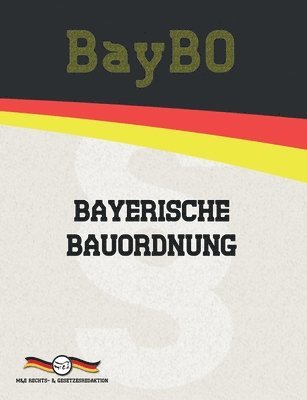 Deutsche Gesetze - BayBO - Bayerische Bauordnung, Häftad