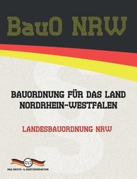 bokomslag BauO NRW - Bauordnung fr das Land Nordrhein-Westfalen
