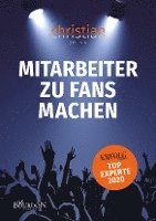 bokomslag Mitarbeiter zu Fans machen