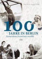 bokomslag 100 Jahre in Berlin