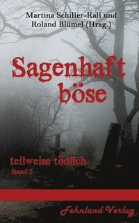 bokomslag Sagenhaft Böse
