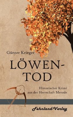 Günter Krieger - Merode-Trilogie 3 - Löwentod, Häftad