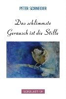 Das schlimmste Geräusch ist die Stille 1