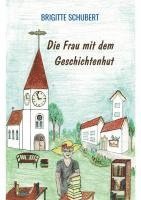 bokomslag Die Frau mit dem Geschichtenhut