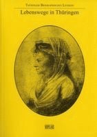 Lebenswege in Thüringen Band 6