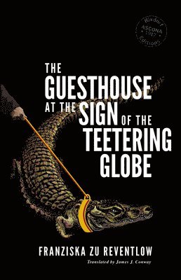 The Guesthouse at the Sign of the Teetering Globe 1