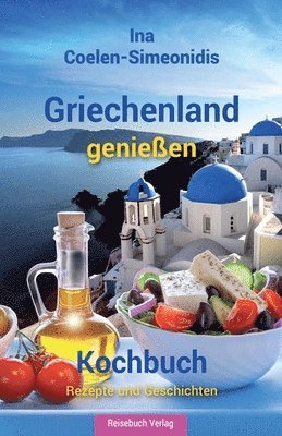 Griechenland genieen - Kochbuch 1