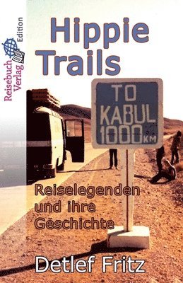 bokomslag Hippie-Trails