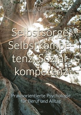 Selbstsorge, Selbstkompetenz, Sozialkompetenz 1