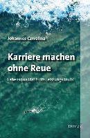 Karriere machen ohne Reue 1