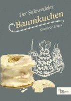 bokomslag Der Salzwedeler Baumkuchen