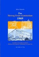 bokomslag Das Herzog-Ernst-Gymnasium 1969
