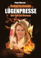 bokomslag Die Geburtsstunde der Lügenpresse