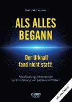 bokomslag ALS ALLES BEGANN - Der Urknall fand nicht statt!