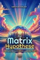 bokomslag Die Matrix-Hypothese