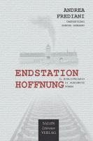 Andrea Frediani - Endstation Hoffnung, Inbunden