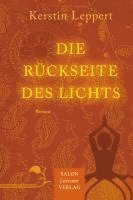 Kerstin Leppert - Die Rückseite des Lichts, Inbunden