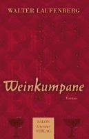 Walter Laufenberg - Weinkumpane, Inbunden