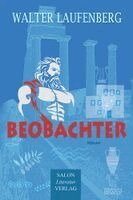 Walter Laufenberg - Beobachter, Inbunden
