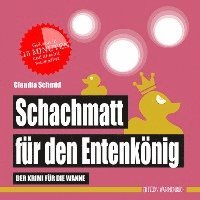 bokomslag Schachmatt für den Entenkönig (Badebuch)