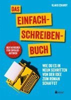 bokomslag Das Einfach-Schreiben-Buch | Der Ratgeber für Erfolgsautoren