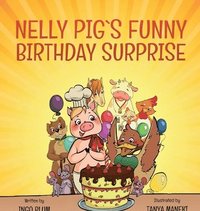 bokomslag Nelly Pig's Funny Birthday Surprise