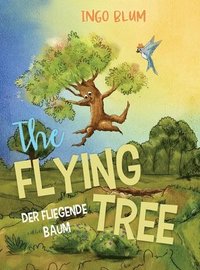 bokomslag Flying Tree - Der fliegende Baum