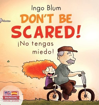 bokomslag Don't be scared! - ¡No tengas miedo!
