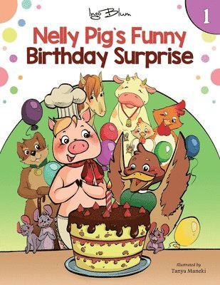 Nelly Pig´s Funny Birthday Surprise