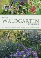 bokomslag Einen Waldgarten erschaffen