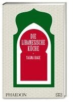 Salma Hage - Die libanesische Küche, Inbunden
