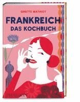 bokomslag Frankreich - Das Kochbuch