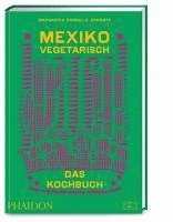 bokomslag Mexiko vegetarisch - Das Kochbuch