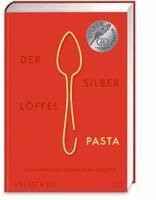 Phaidon - Der Silberlöffel - Pasta, Inbunden