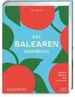 Jeff Koehler - Das Balearen-Kochbuch, Inbunden