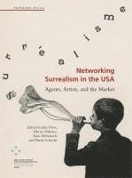bokomslag Networking Surrealism in the USA