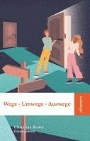 bokomslag Anthologie Wege - Umwege - Auswege