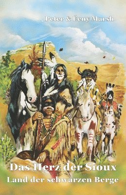 bokomslag Das Herz der Sioux Land der schwarzen Berge