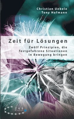 Christian Uebele, Tony Hofmann - Zeit für Lösungen, Häftad