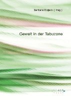 bokomslag Gewalt in der Tabuzone