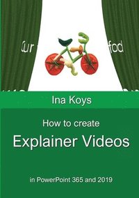 bokomslag How to create Explainer videos