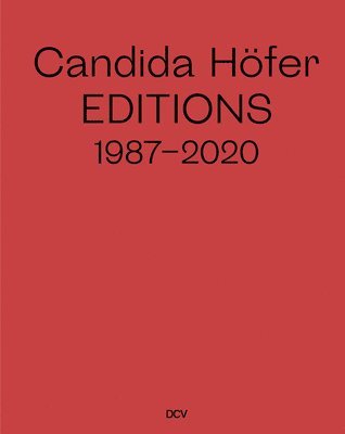 bokomslag Candida Hofer - Editions 1987-2020