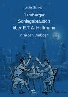 bokomslag Bamberger Schlagabtausch über E.T. A. Hoffmann