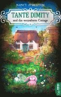 Tante Dimity und das verzauberte Cottage 1