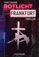 Gerd Fischer - Rotlicht Frankfurt, Häftad