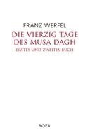 Franz Werfel - Die vierzig Tage des Musa Dagh, Inbunden